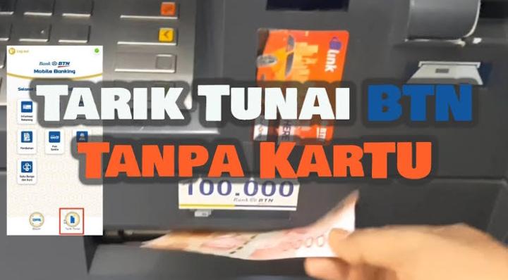 Cara Mudah Tarik Tunai Tanpa Kartu Fisik di ATM Bank BTN, Proses 5 menit Langsung Selesai!