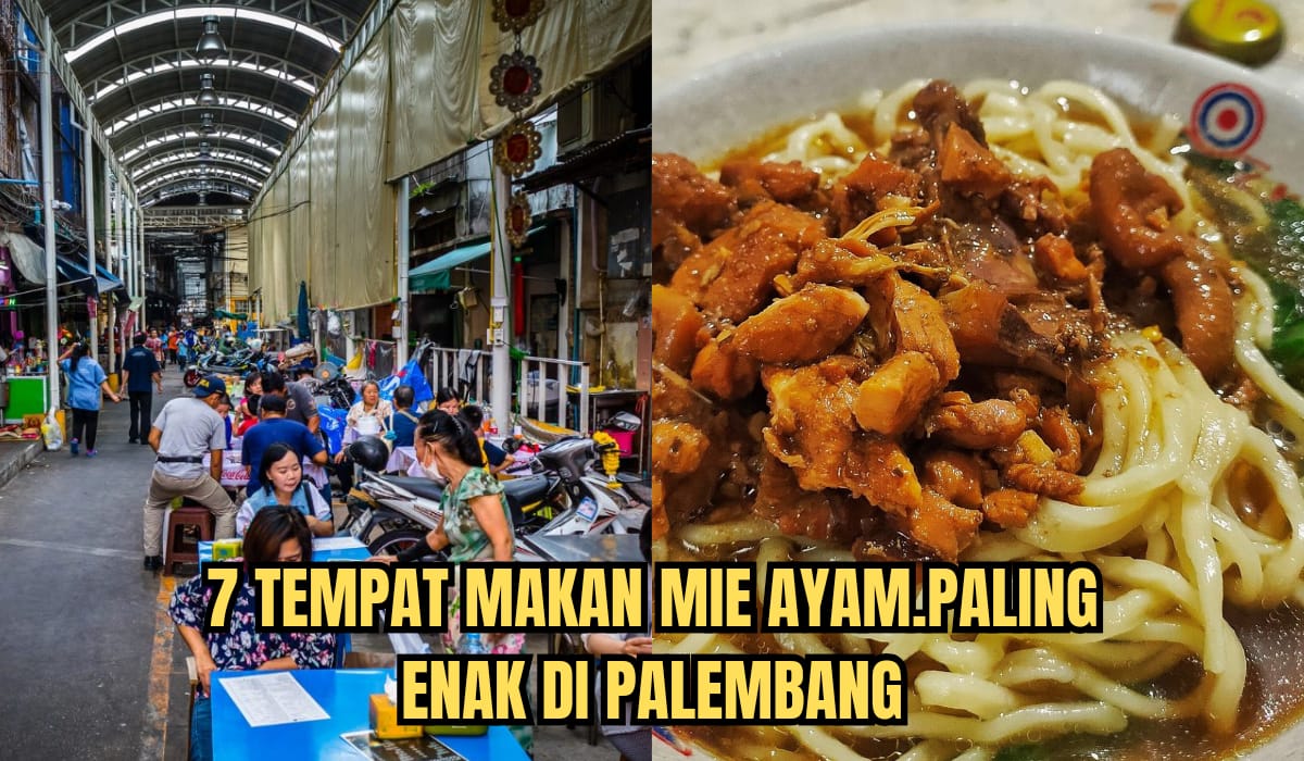 7 Tempat Makan Mie Ayam Paling Enak di Palembang, Dijamin Makan Satu Mangkok Masih Kurang!