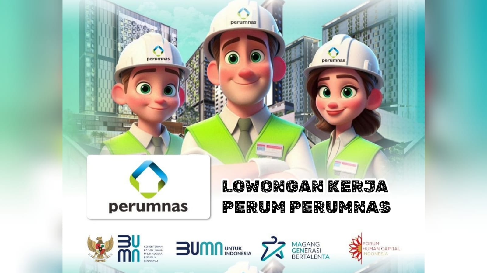 Lowongan Kerja BUMN Perum Perumnas Melalui Program Internship Risk Officer, Ini Syarat dan Cara Daftar