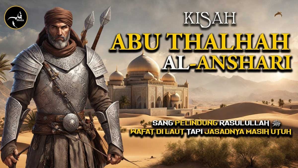 KISAH SAHABAT NABI: Abu Thalhah al-Anshari, Perisai Nabi Muhammad SAW saat Perang Uhud 