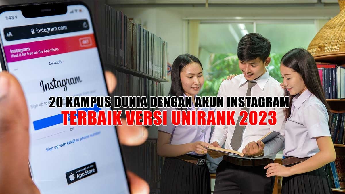 20 Kampus Dunia dengan Akun Instagram Terbaik Versi UniRank 2023, Ada Kampus dari Indonesia?