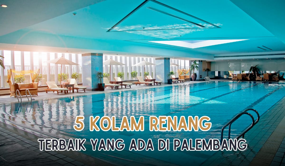 5 Kolam Renang Terbaik di Palembang, Cocok Buat Belajar Berenang hingga Liburan