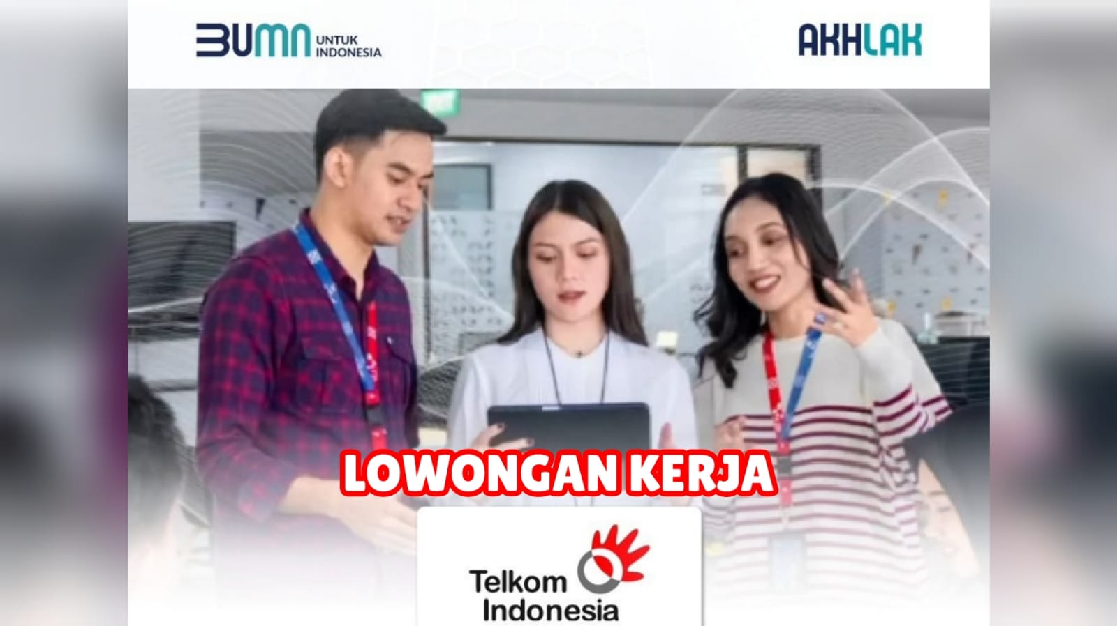 Lowongan Kerja BUMN Telkom Indonesia (Persero) Tbk Lulusan S1 Posisi Jabatan Menarik, Begini Cara Daftarnya