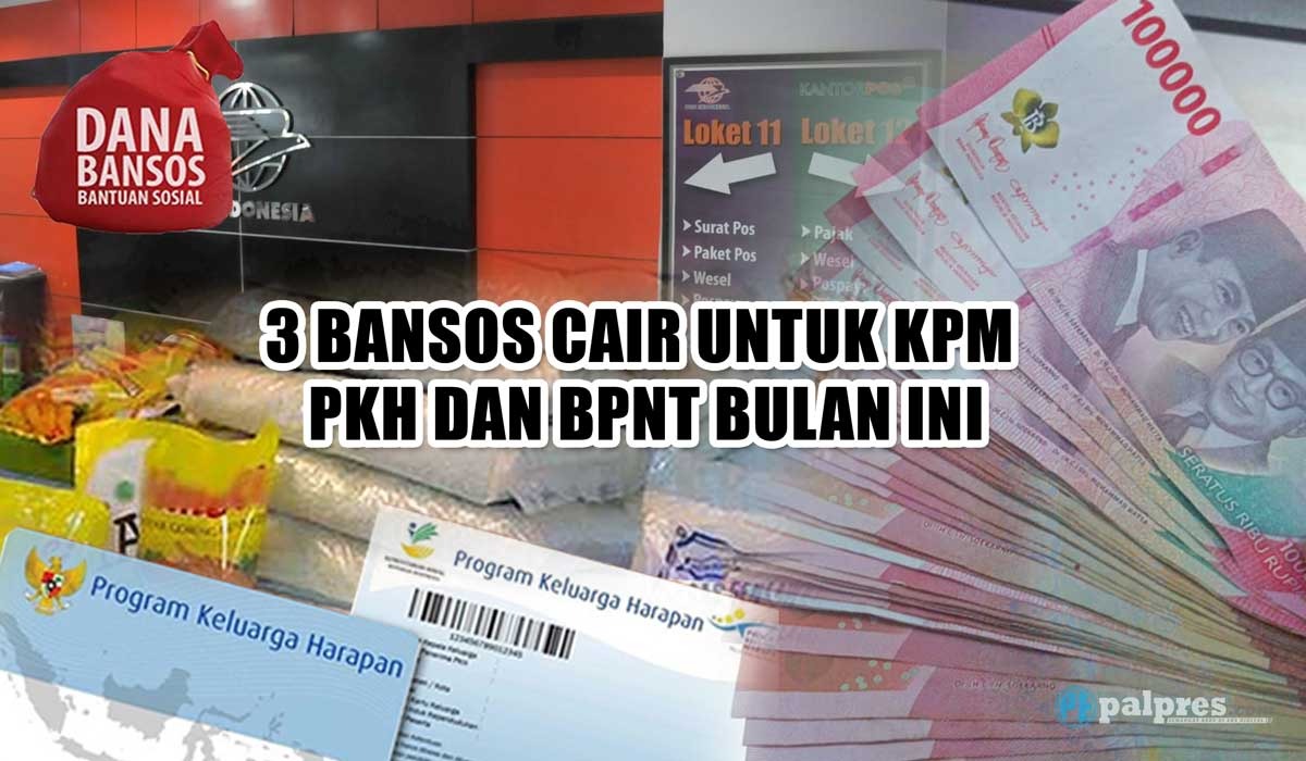 Rezeki Akhir Bulan, 3 Bansos Cair untuk KPM PKH dan BPNT Bulan Ini, Apa Saja?