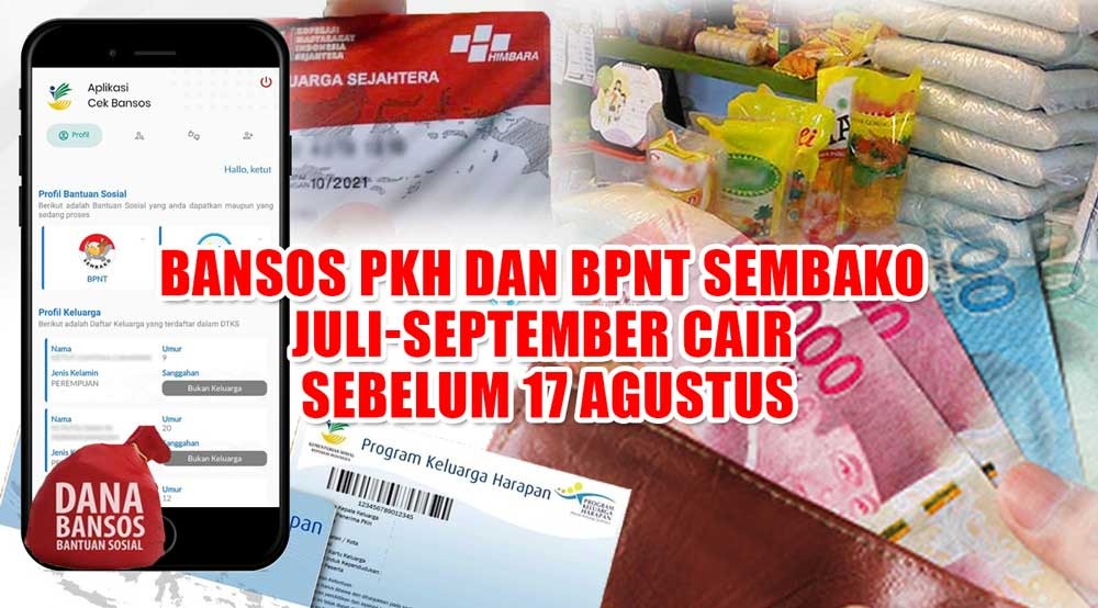 Bansos PKH dan BPNT Sembako Juli-September Cair Sebelum 17 Agustus, Cek Statusmu Sekarang 