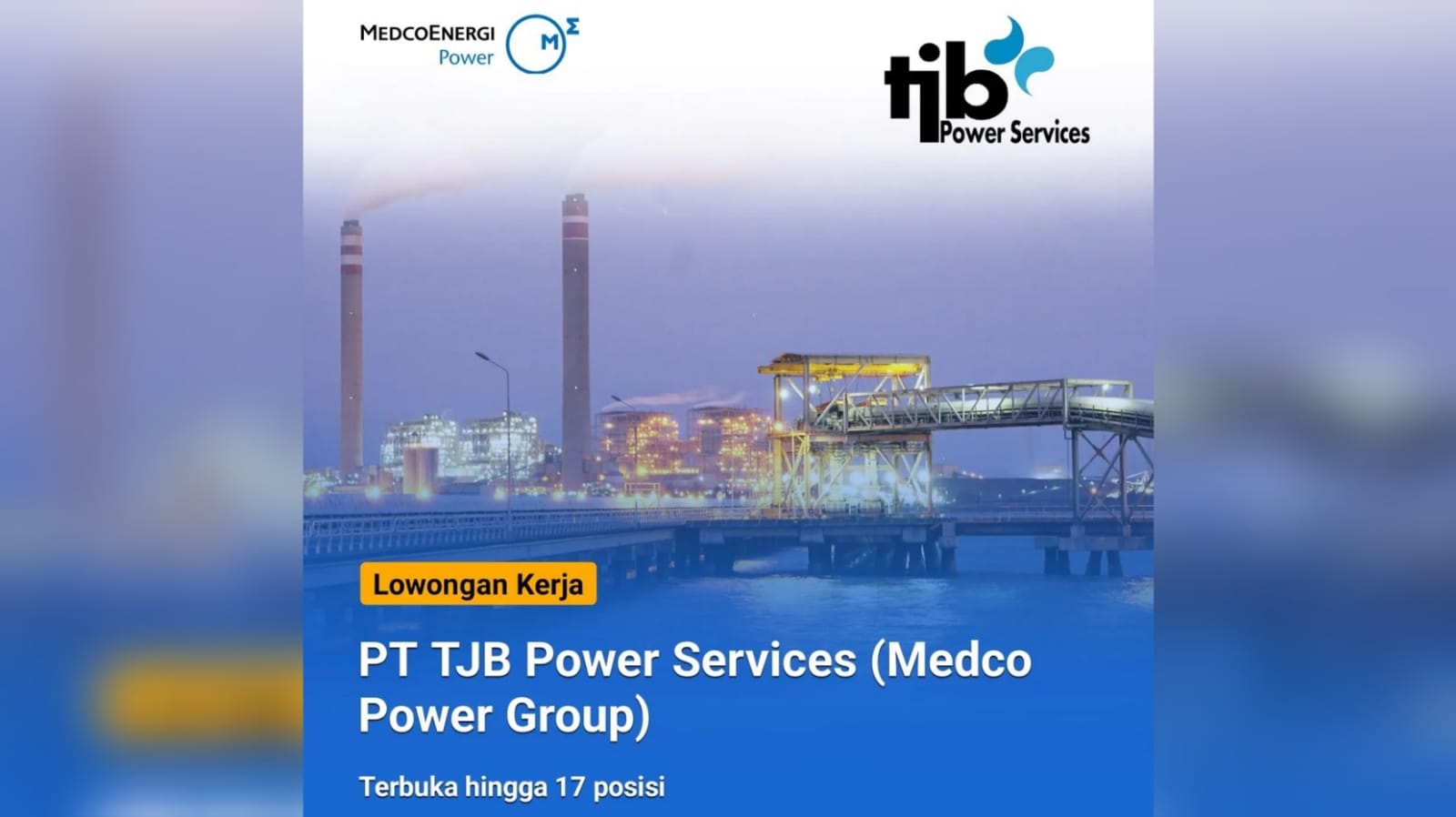  Info Lowongan Kerja Besar-besaran dari PT TJB Power Services (Medco Power Group) Terbuka 17 Posisi Jabatan