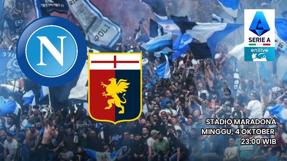 Preview Napoli vs Genoa - Prediksi Skor Pertandingan Liga Serie A dan Susunan Pemain