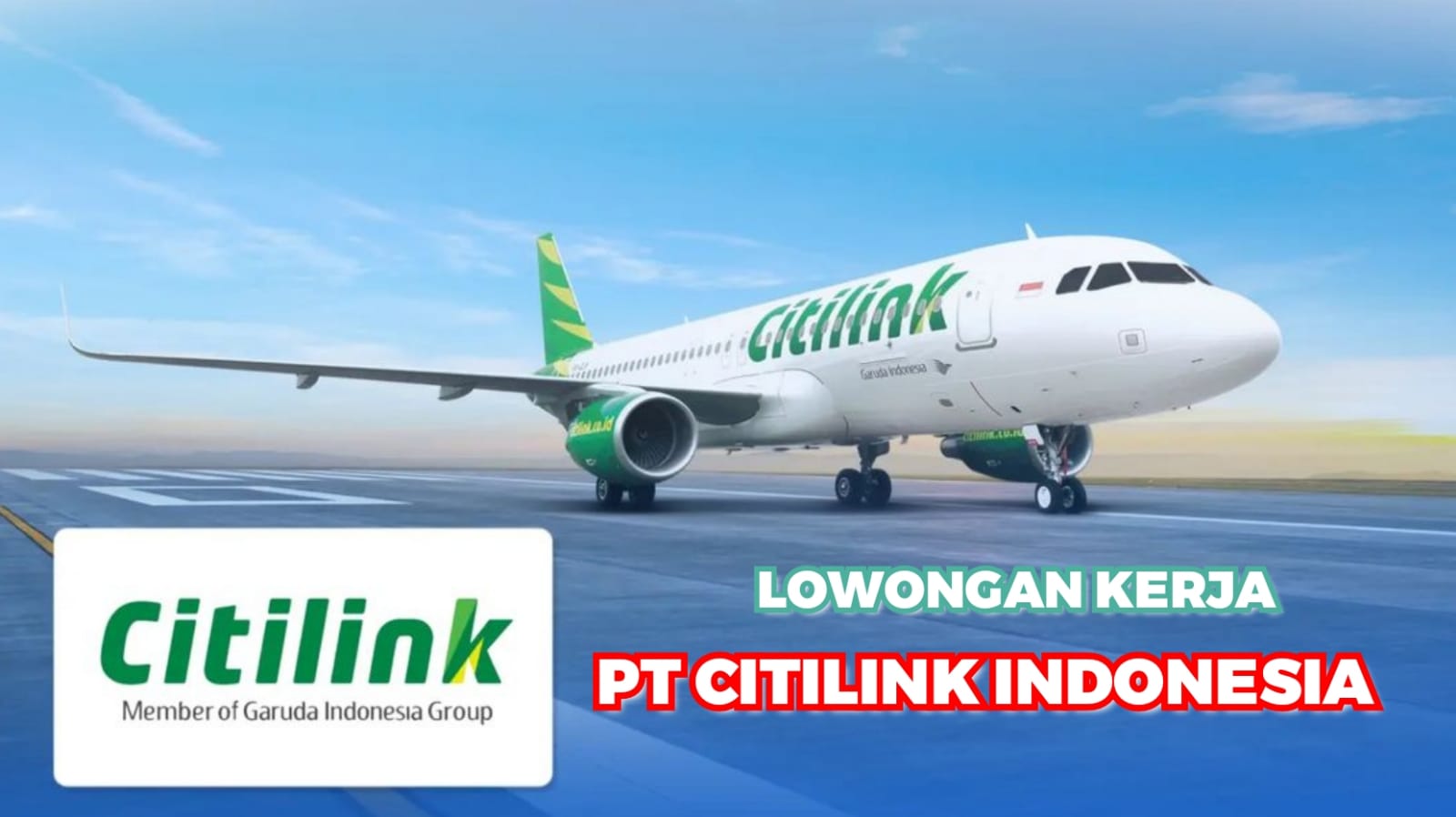 Lowongan Kerja Terbaru PT Citilink Indonesia Initial Flight Attendant Lulusan SMA Sederajat