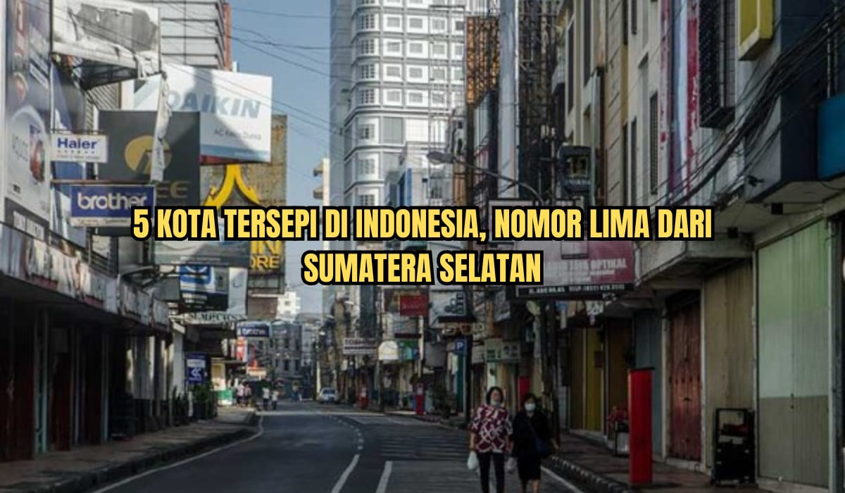 5 Kota Paling Sepi di Indonesia, Salah Satunya dari Sumatera Selatan, Cuma Berpenduduk 234 Jiwa Per Kilometer 