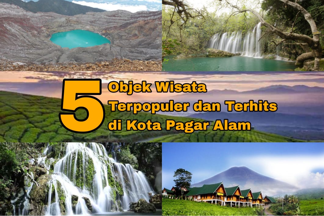 5 Objek Wisata Terpopuler dan Terhits di Pagar Alam, Satu Diantaranya Ada Pintu Langit, Penasaran?