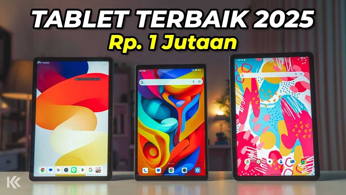 13 Rekomendasi Tab Murah Mulai Rp1 Jutaan dengan Spek Gahar, Cocok Buat Sekolah dan Kerja 