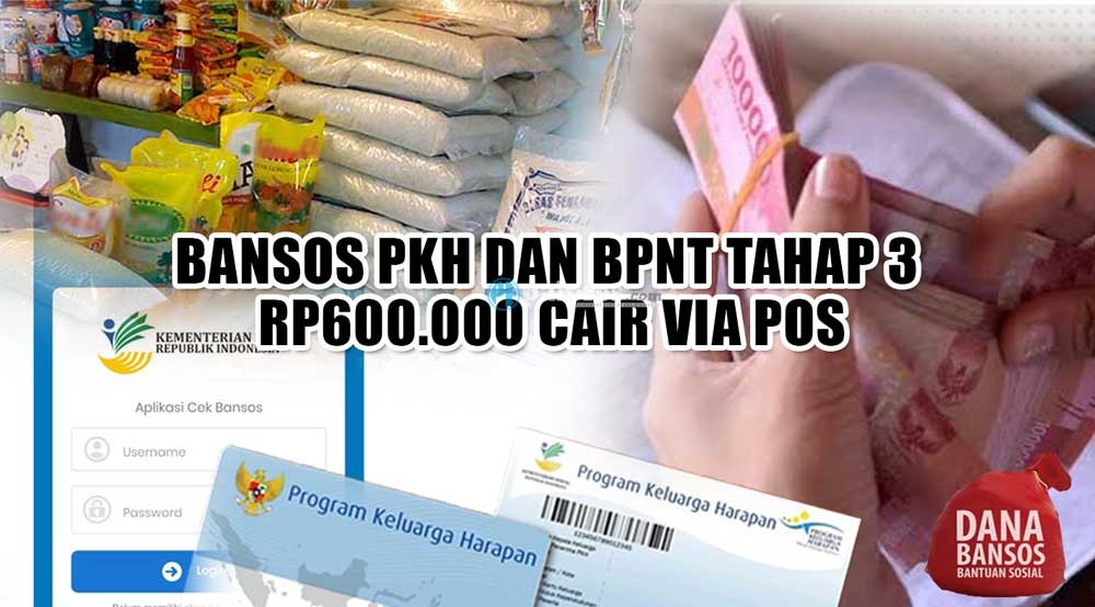 Jangan Lewatkan! Bansos PKH dan BPNT Tahap 3 Rp600.000 Cair via Pos, Ini Jadwalnya