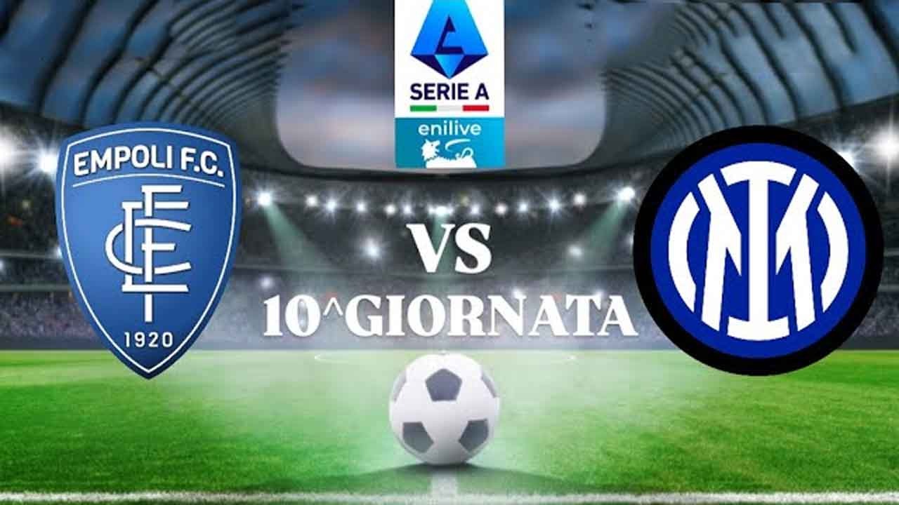 Serie A Empoli vs Inter: Preview, Kabar Tim, Susunan Pemain dan Prediksi Skor 'Kembali ke Jalur Kemenangan' 