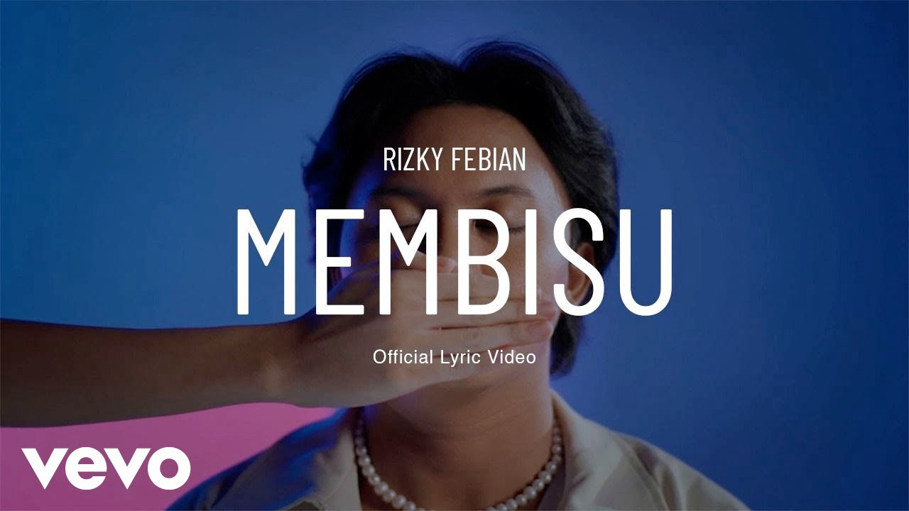 Single Terbaru Rizky Febian - Membisu 'Rasa yang Menggebu-gebu Serasa Kaulah Milikku'