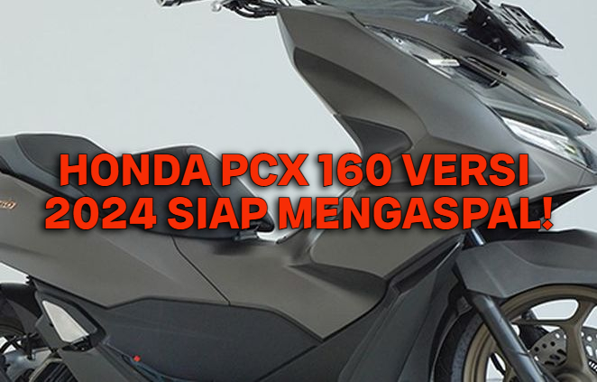 Inilah Tampilan New Honda PCX 160 Terbaru, Siap Mengaspal di 2024, Apa Saja Bedanya?