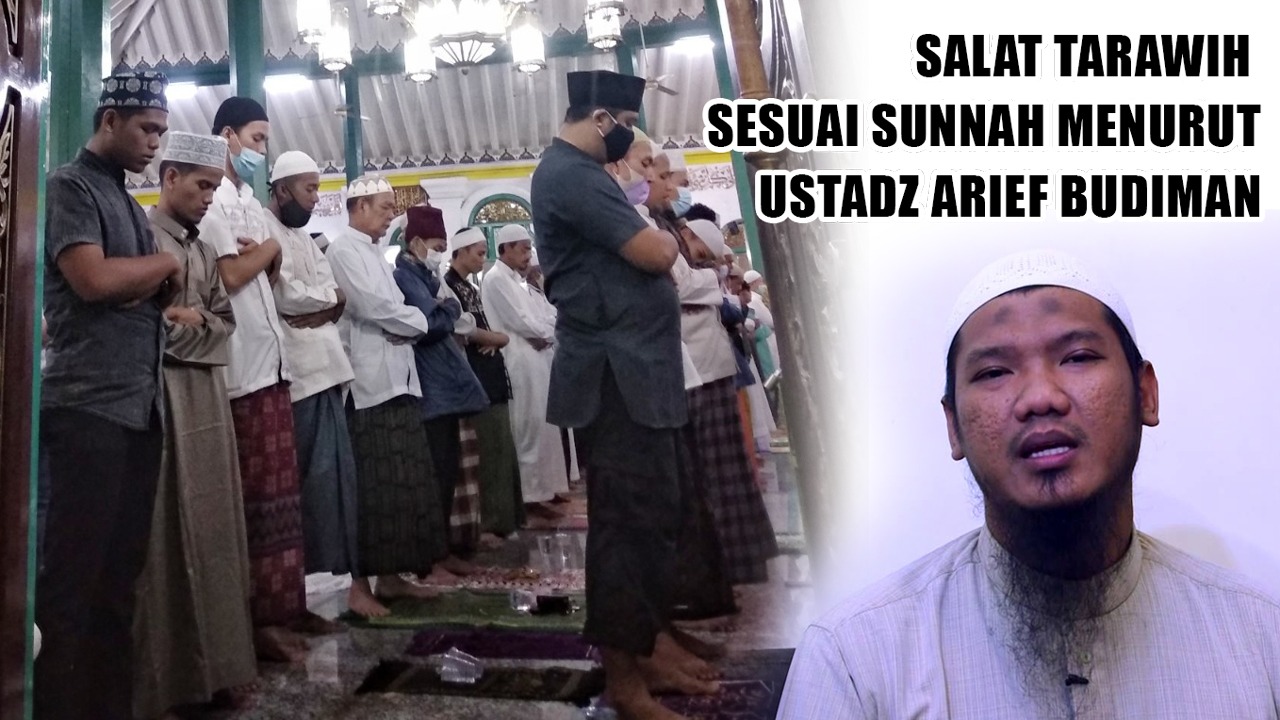 Panduan Salat Tarawih Sesuai Sunnah: Tata Cara Lengkap ala Ustadz Arief Budiman