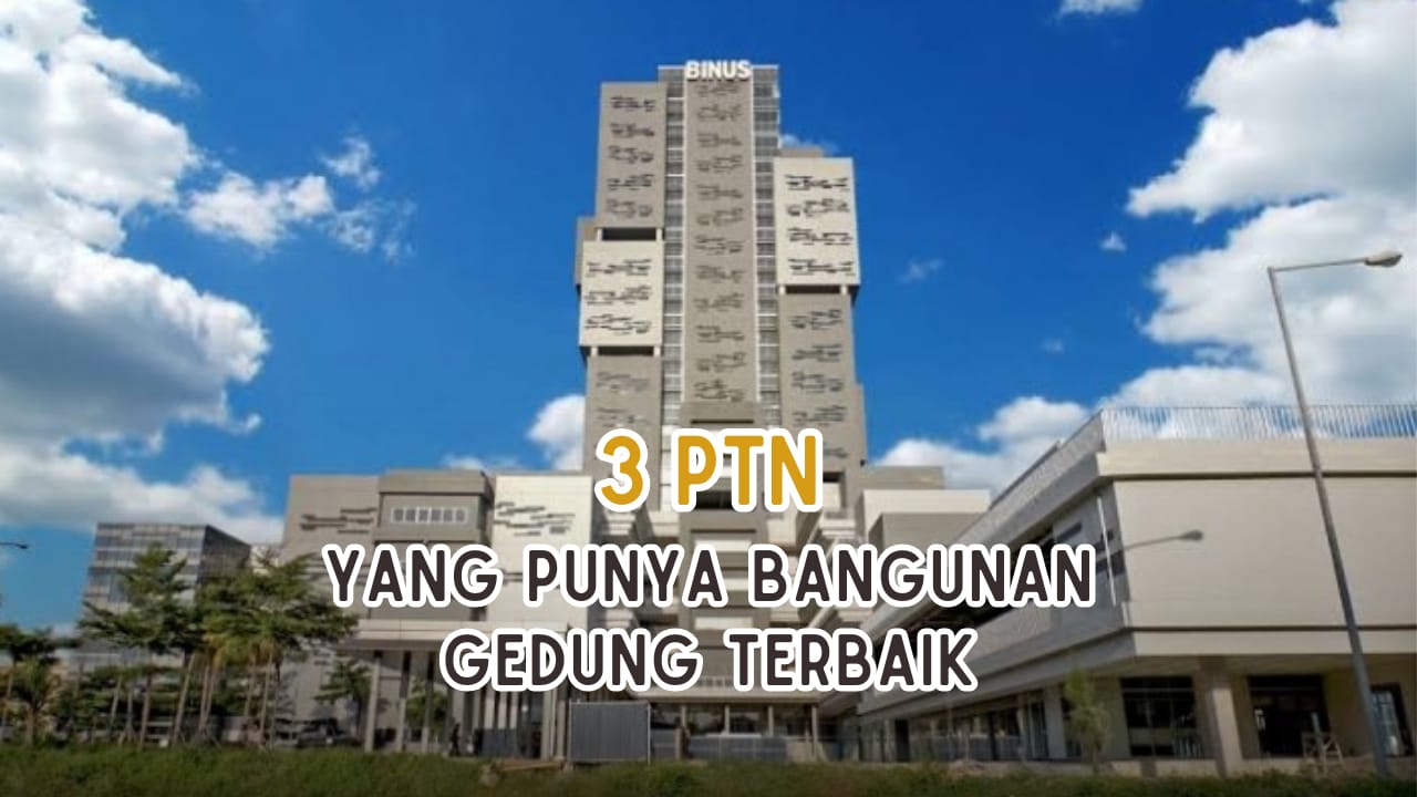  3 PTN dengan Bangunan Gedung Terbaik versi Kampus QS WUR 2024, Ada Kampusmu?