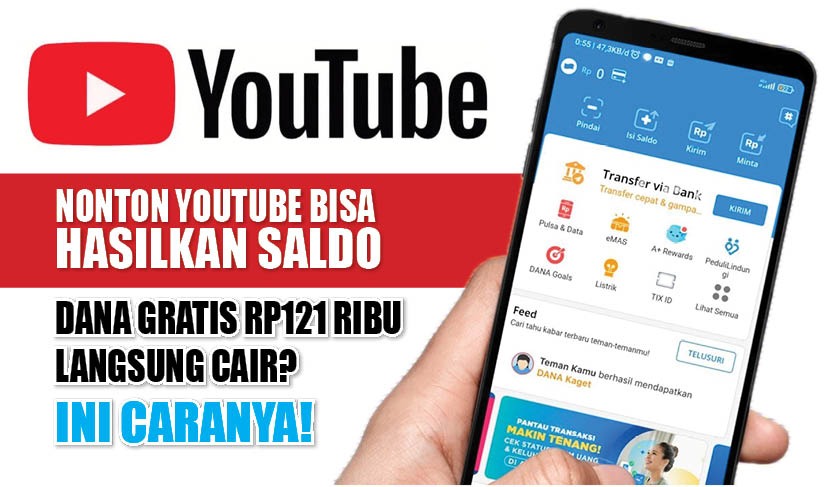 Nonton YouTube Bisa Hasilkan Saldo DANA Gratis Rp121 Ribu Langsung Cair? Ini Caranya!