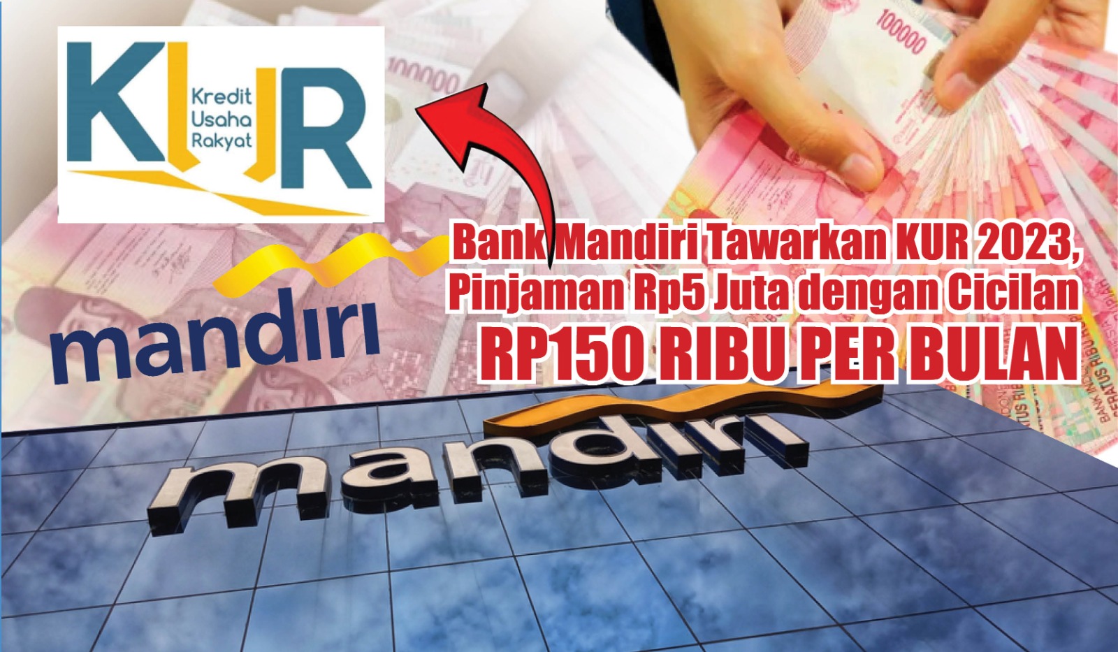 Mudah dan Cepat! Bank Mandiri Tawarkan KUR 2023, Pinjaman Rp5 Juta dengan Cicilan Rp150 Ribu per Bulan