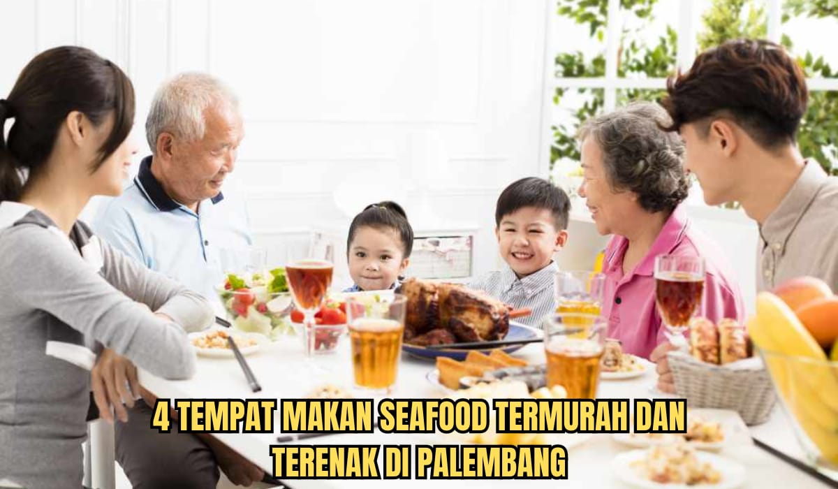 Fresh dan Nikmat, Inilah 4 Restoran Seafood Termurah Terenak di Palembang, Ajak Keluarga Lebih Seru