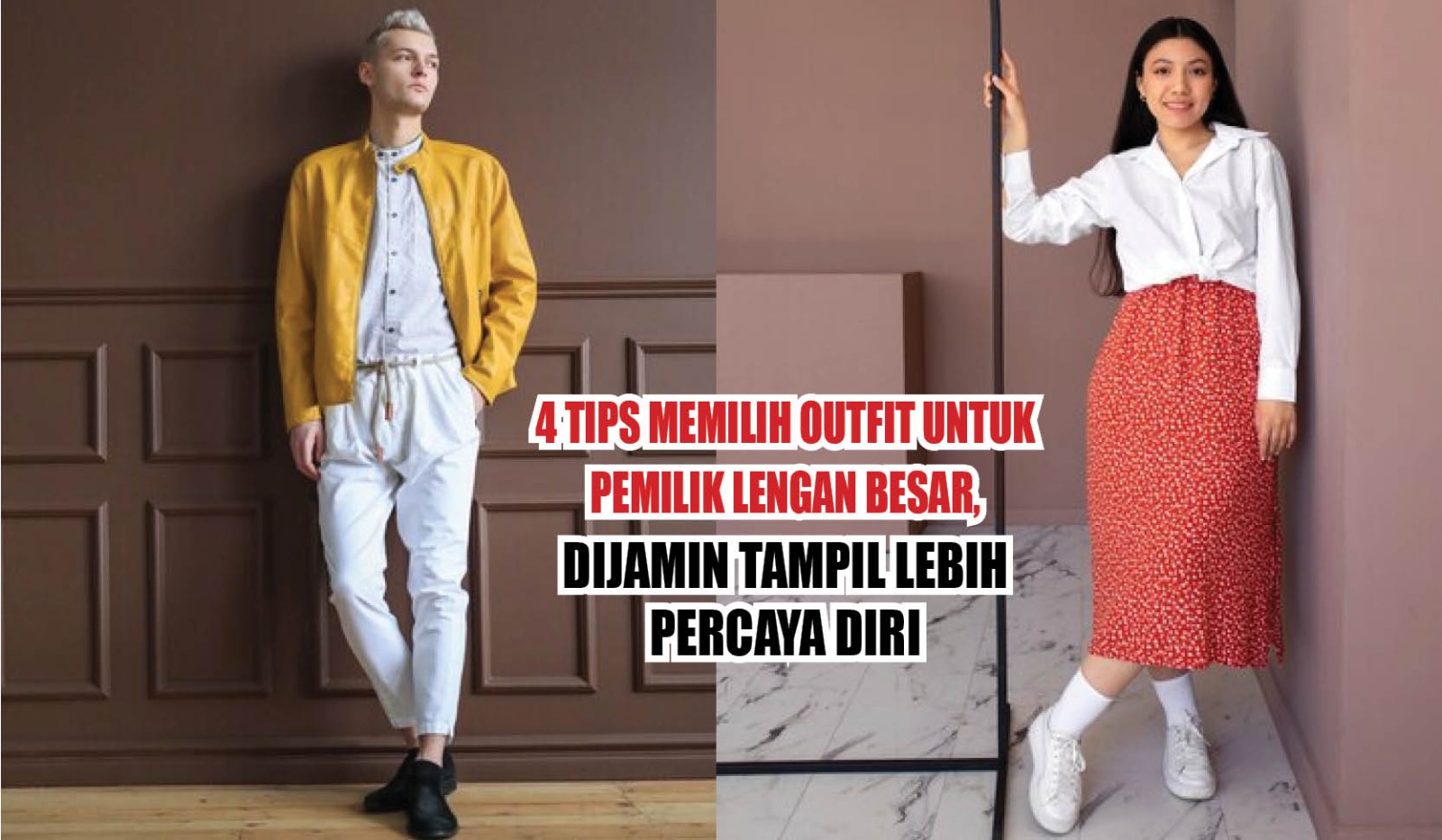 4 Tips Memilih Outfit Untuk Pemilik Lengan Besar, Dijamin Tampil Lebih Percaya Diri