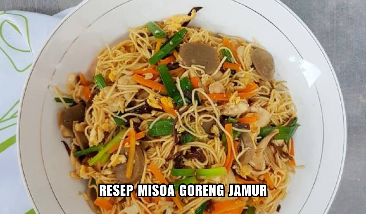 Gurih Wangi! Ini Dia Resep Misoa Goreng Jamur Kuping Misoa Goreng Jamur Kuping