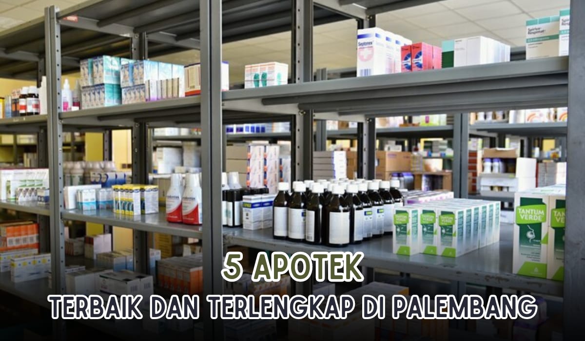 5 Apotek Terbaik dan Terlengkap di Palembang, Ada yang Buka 24 Jam hingga Bisa Konsultasi Obat!