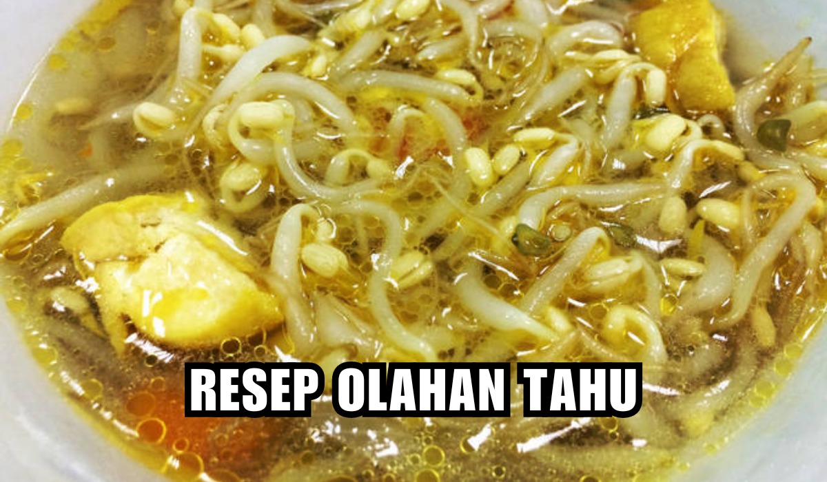 Resep Sederhana Olahan Tahu, Sudah Pasti Ketagihan, Jujurly Enak Banget!