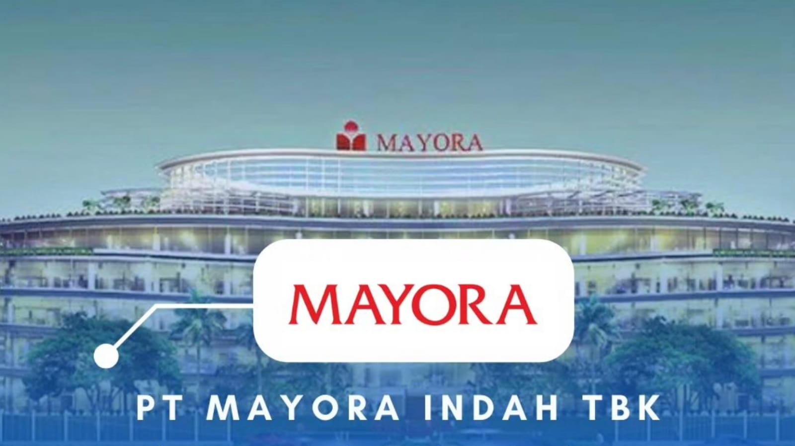 Lowongan Kerja Bulan Mei 2024: Peluang Karir PT Mayora Indah Tbk Tersedia 3 Posisi Jabatan Menarik