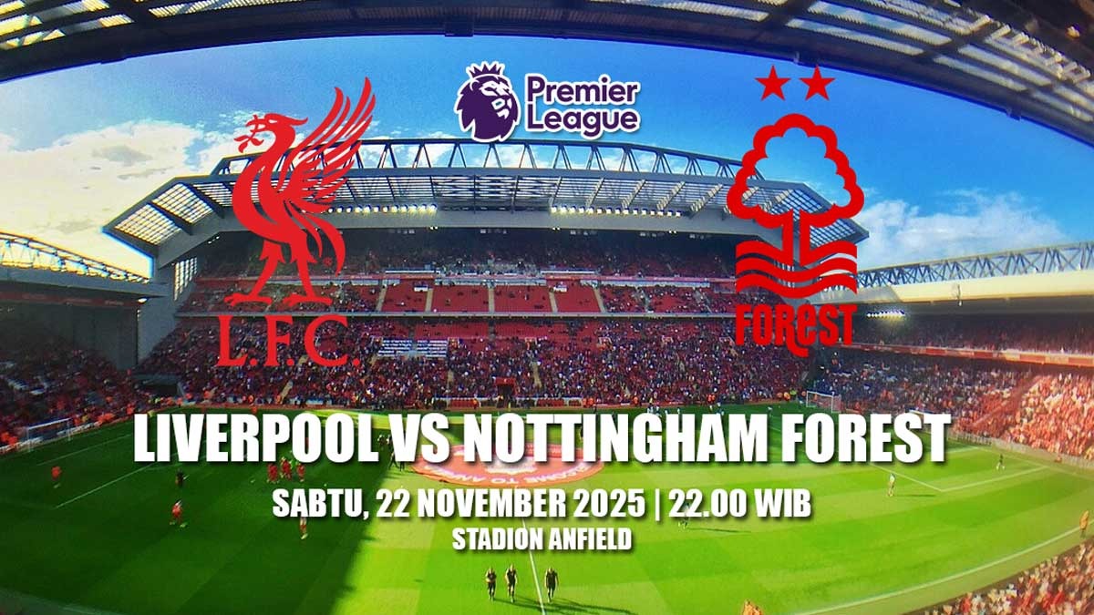 Prediksi Liverpool vs Nottingham Forest: Menjamu Tim Tamu yang Semakin Tangguh di Liga Premier