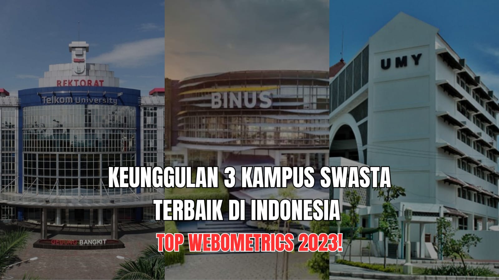 3 Keunggulan Kampus Swasta Terbaik di Indonesia Versi Webometrics 2023 