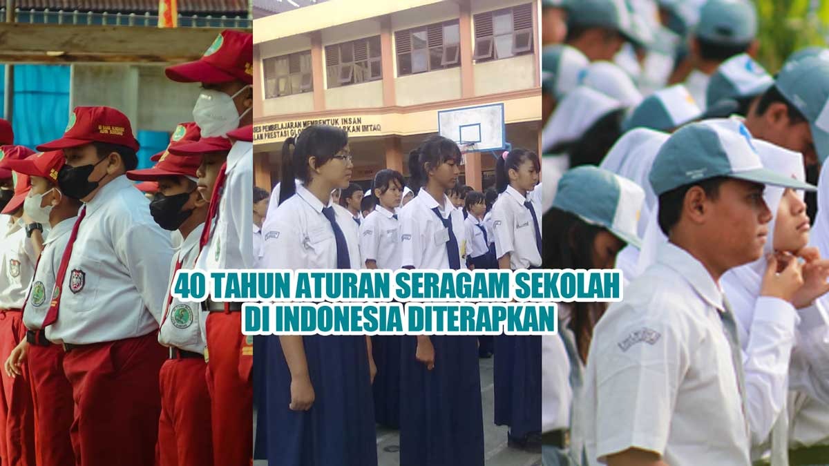 40 Tahun Aturan Seragam Sekolah di Indonesia Diterapkan Arti Warna dan Kenapa Harus Seragam?