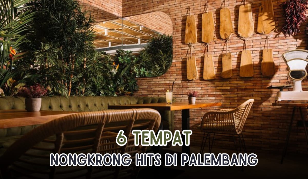 6 Tempat Nongkrong Paling Hits di Kota Palembang, Tempatnya Instagramable Banget, Ada Live Music Juga!