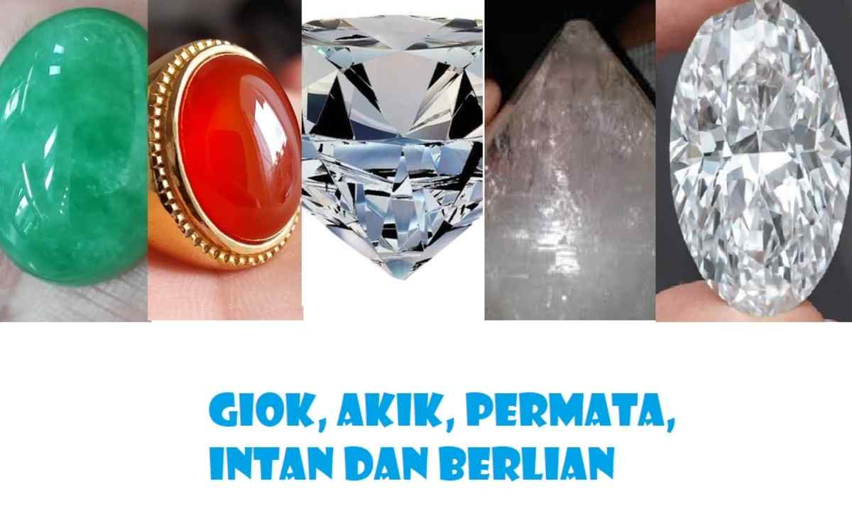 Bingung Bedakan Batu Akik, Giok, Permata, Intan, dan Berlian? Ini Penjelasan Lengkapnya