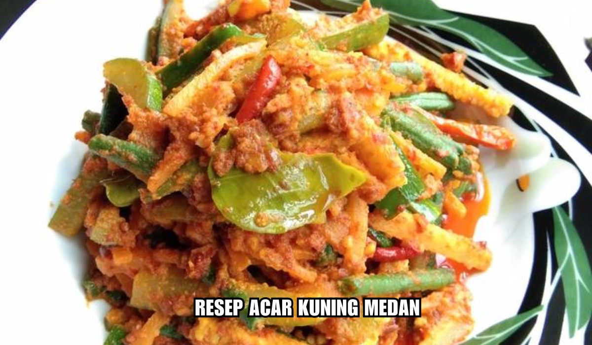 Cara Membuat Resep Acar Kuning Medan, Menu Makan Siang Menggugah Selera Makan