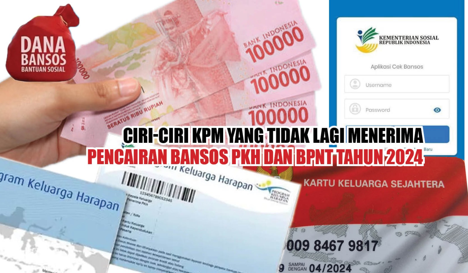 Ciri-ciri KPM yang Tidak Lagi Menerima Pencairan Bansos PKH dan BPNT Tahun 2024 