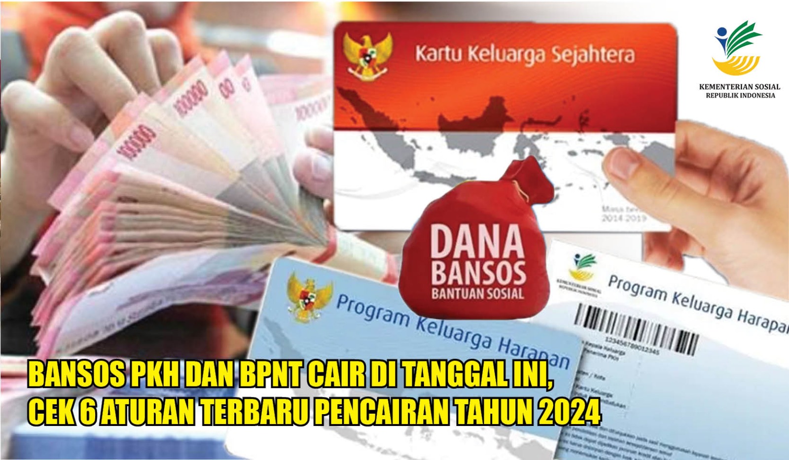 Bansos PKH dan BPNT Cair di Tanggal Ini, Cek 6 Aturan Terbaru Pencairannya Tahun 2024