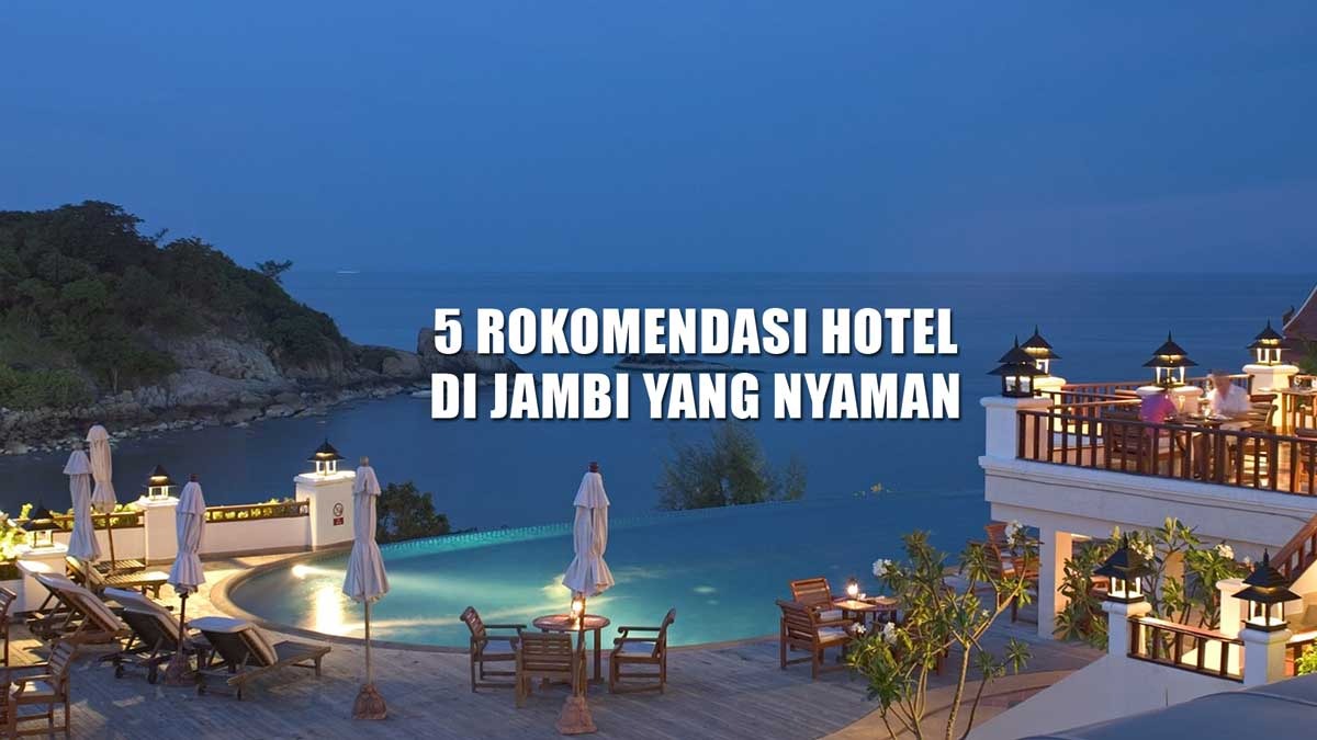 5 Rekomendasi Hotel di Jambi yang Nyaman, Cocok Buat Liburan Akhir Tahun Bareng Bestie 