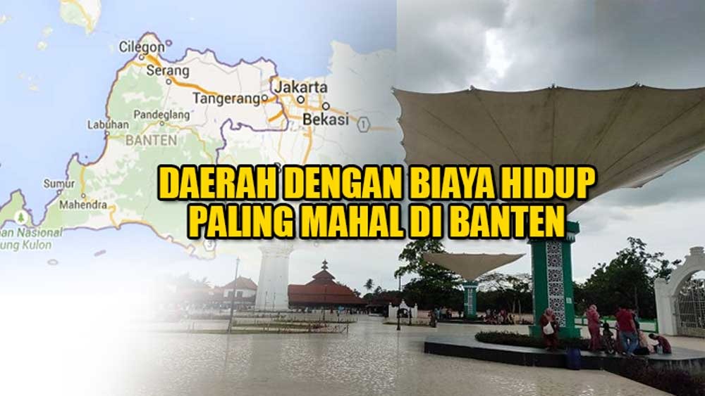 Tidak Cocok Untuk Berhemat, Inilah Daerah dengan Biaya Hidup Paling Mahal di Provinsi Banten