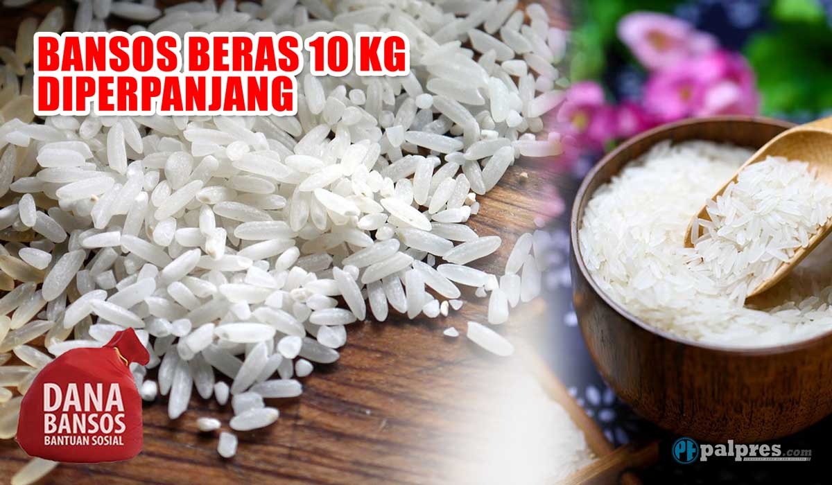 ALHAMDULILLAH! Bansos Beras 10 Kg Diperpanjang, Ada Bantuan Tambahan Rp400.000, Ini Kriteria Penerimanya