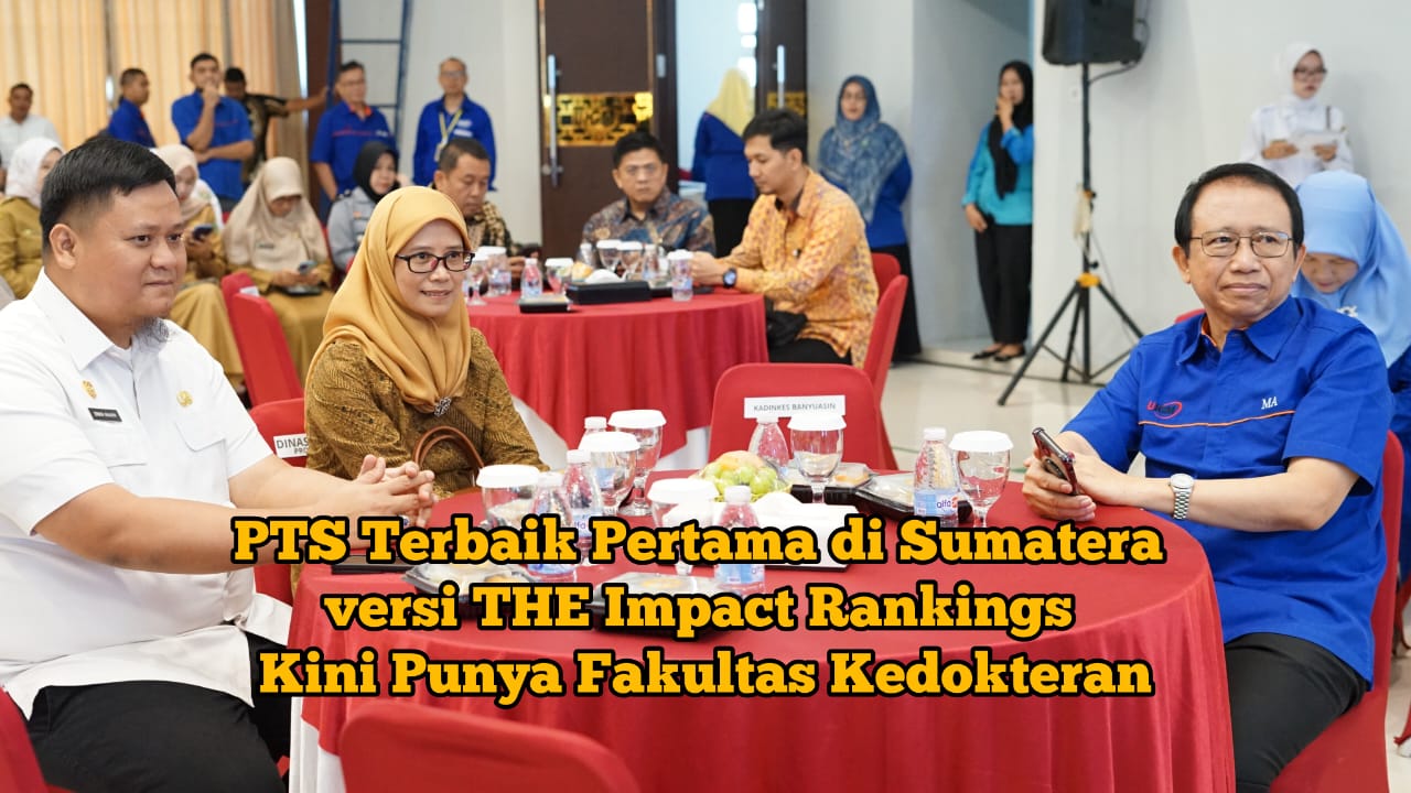 PTS Terbaik I di Sumatera versi THE Impact Rankings Kini Punya Fakultas Kedokteran, Anak Cerdas Miskin Senyum