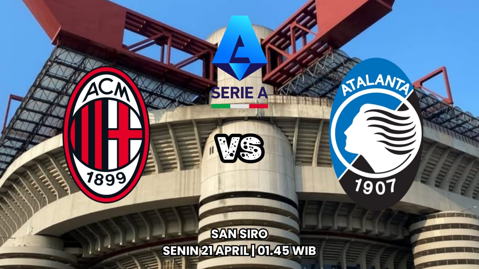 Prediksi AC Milan vs Atalanta BC - Preview Liga Serie A, Kabar Tim dan Susunan Pemain