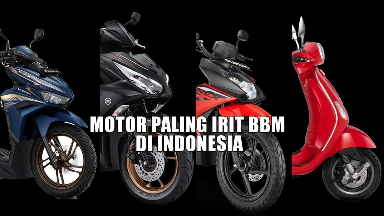 7 Motor Irit BBM di Indonesia, Matic atau Bebek?