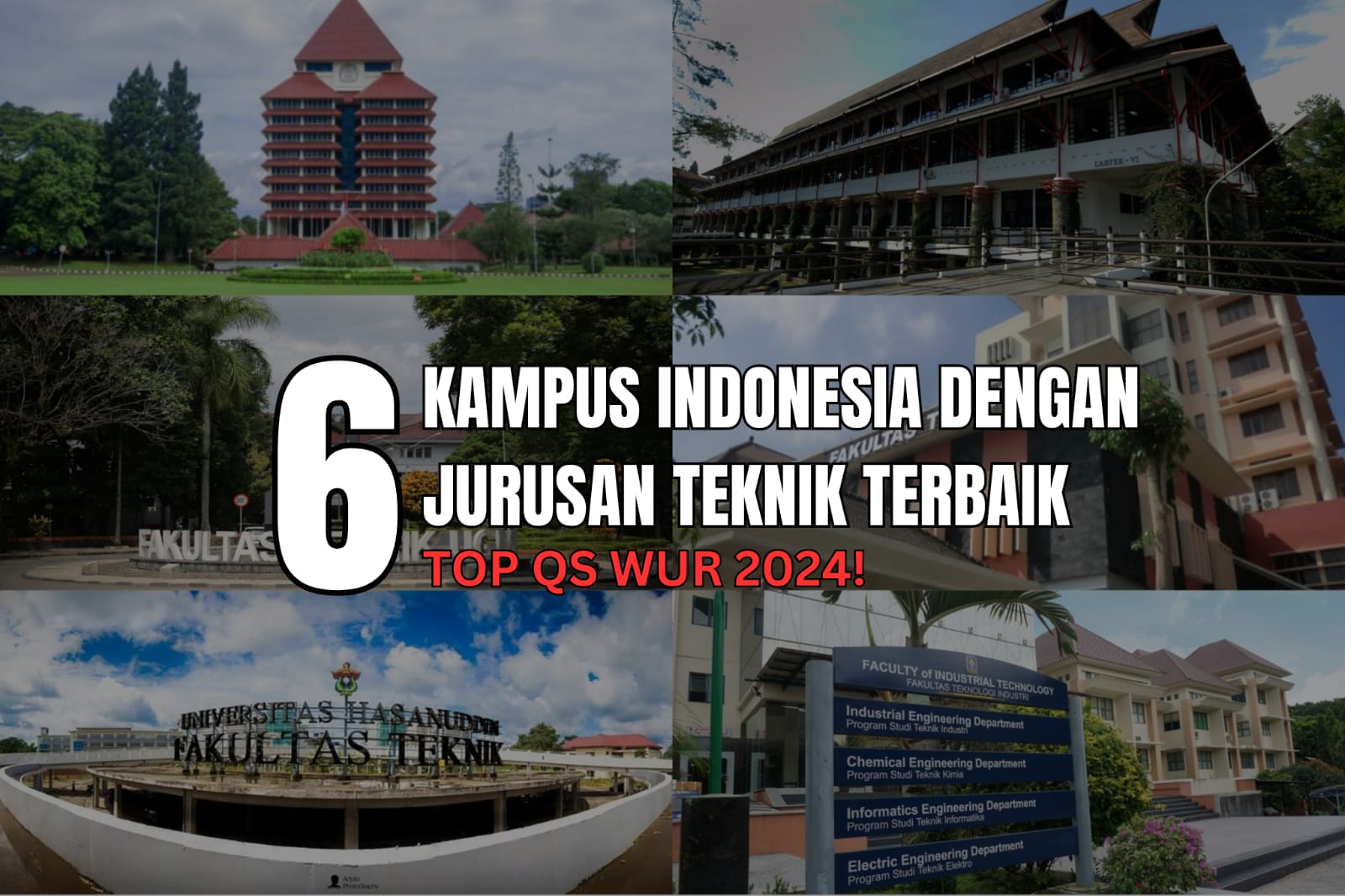 6 Kampus dengan Jurusan Teknik Terbaik di Indonesia TOP QS WUR 2024, Ada Kampus Swasta?