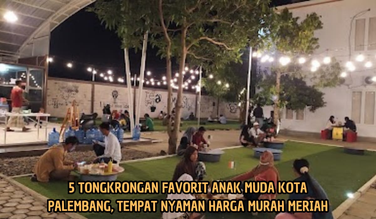 Nyaman dan Murah Meriah! Disini Tempat Nongkrong Favorit Anak Muda Palembang