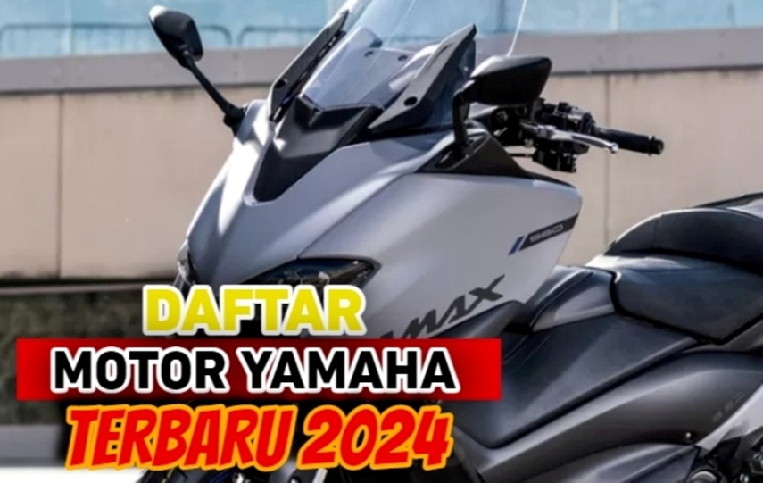Daftar Motor Baru Yamaha Siap Masuk ke Indonesia Tahun 2024, Penasaran kan? Segera Siapkan Budgetmu 
