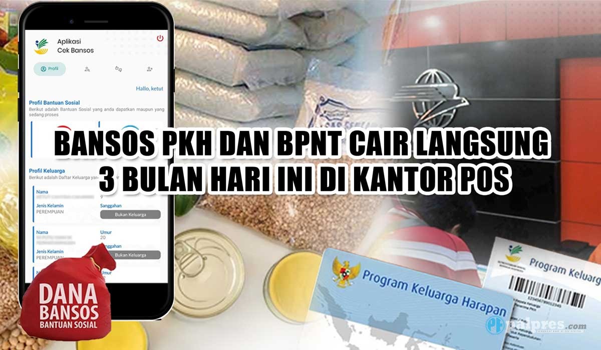 Alhamdulillah, Bansos PKH dan BPNT Cair Langsung 3 Bulan Hari Ini di Kantor Pos, Cek Daftar Penerimanya 