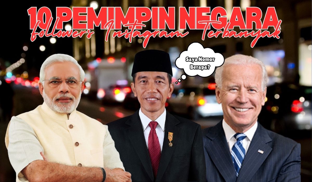 10 Pemimpin Negara Paling Populer di Instagram, Joko Widodo Nomor Berapa?