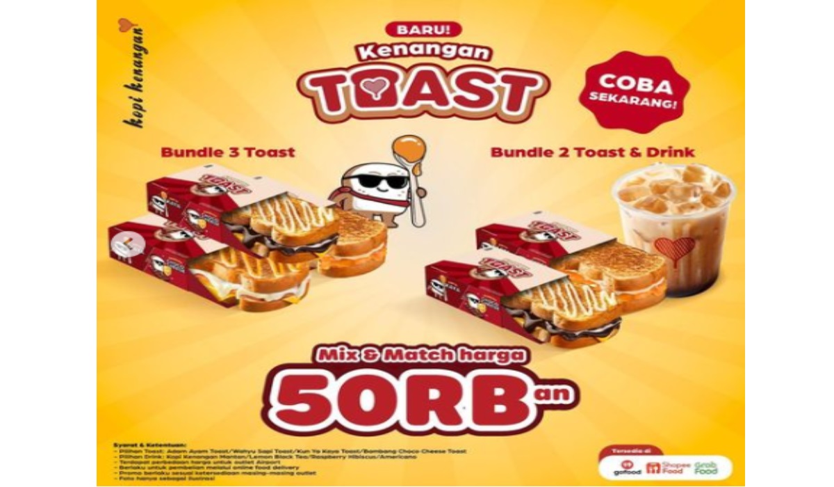 Promo Kenangan Toast Bikin Untung Kamu, Mulai dari Rp30.000an Dapat Pilihan Menu Menarik