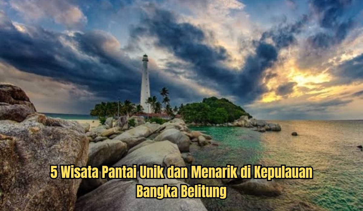 5 Wisata Pantai di Bangka Belitung, Salah Satunya Pernah Jadi Tempat Syuting Film Terlaris Tahun 2008